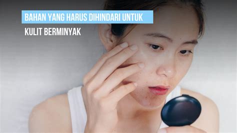 7 Cara Menghilangkan Muka Berminyak Secara Alami yang Bisa Kamu Coba Hari Ini! 7 Cara Menghilangkan Muka Berminyak Secara Alami yang Bisa Kamu Coba Hari Ini!