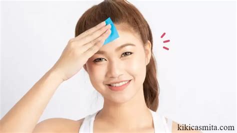 7 Rahasia Kulit Bebas Minyak: Bye-Bye Kilap, Hello Wajah Glowing!