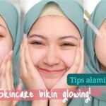 7 Rahasia Wajah Glowing Bebas Kusam, Bye-Bye Kulit Kusam!